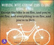 pix 10 Working with chronic pain is like riding a bike on fire.jpg
